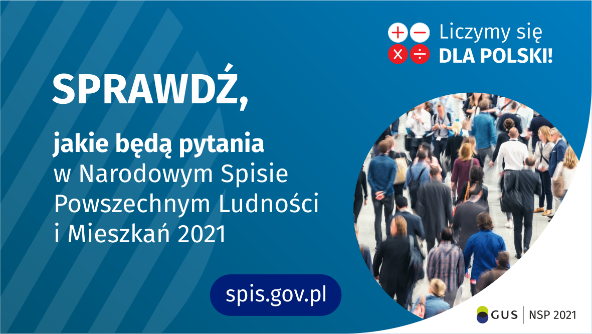 Na górze grafiki jest napis: ustawowa gwarancja ochrony danych. Poniżej po lewej stronie widać symbol tarczy i kłódki. Obok jest napis: w spisie powszechnym Twoje dane są bezpieczne! W lewym dolnym rogu grafiki są cztery małe koła ze znakami dodawania, odejmowania, mnożenia i dzielenia, obok nich napis: Liczymy się dla Polski! Na dole pośrodku jest napis: spis.gov.pl. W prawym dolnym rogu jest logotyp spisu: dwa nachodzące na siebie pionowo koła, GUS, pionowa kreska, NSP 2021.